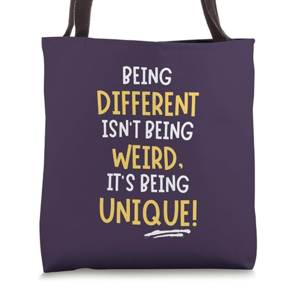 It's Being Unique! Graphic Saying Tote Bag