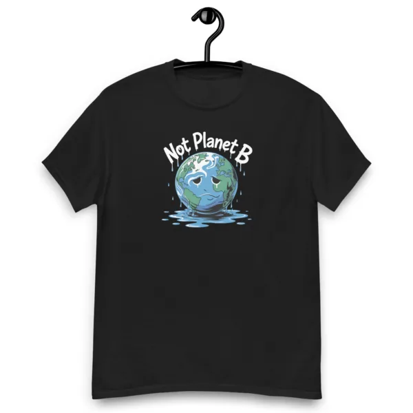Eco-Friendly Design | Not Planet B Graphic Saying T-Shirt