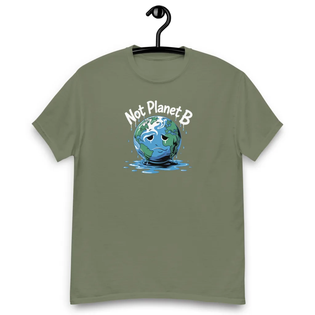 Eco-Friendly Design | Not Planet B Graphic Saying T-Shirt
