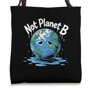 Eco-Friendly Design | Not Planet B Graphic Saying Tote Bag