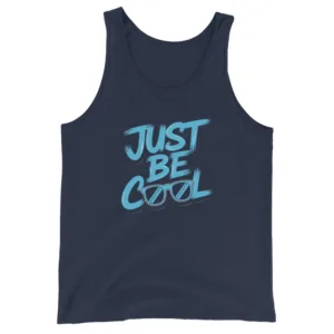 Just Be Cool Graphic Saying Tank Top