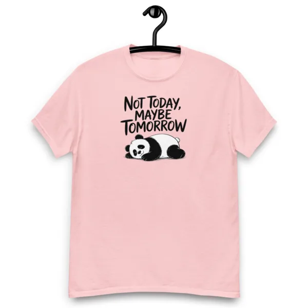 Not today, maybe tomorrow, Sarcastic Graphic Saying T-Shirt - Image 4