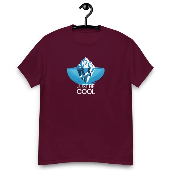 Just Be Cool Graphic Saying T-Shirt - Image 4