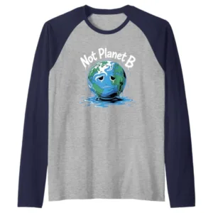 Eco-Friendly Design | Not Planet B Graphic Saying Raglan Baseball Tee