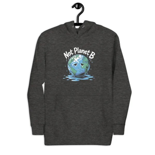 Not Planet B – Graphic Saying Pullover Hoodie - Image 3