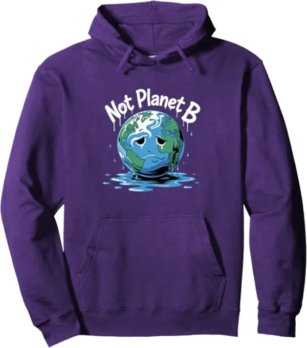 Not Planet B – Graphic Saying Pullover Hoodie - Image 4